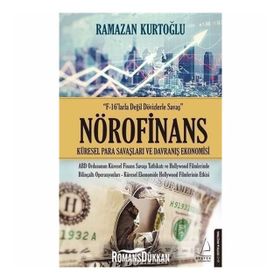 NÖROFINANS KÜRESEL PARA SAVAŞLARI VE DAVRANIŞ EKONOMISI - RAMAZAN KURTOĞLU