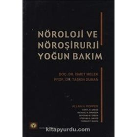 NÖROLOJİ VE NÖROŞİRURJİ YOĞUN BAKIM - İSMET MELEK;TAŞKIN DUMAN