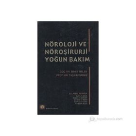 NÖROLOJİ VE NÖROŞİRURJİ YOĞUN BAKIM - İSMET MELEK;TAŞKIN DUMAN