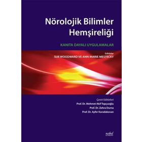 Nörolojik Bilimler Hemşireliği-kanıta Dayalı Uygulamalar - Nobel Tıp Kitabevleri