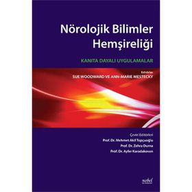 Nörolojik Bilimler Hemşireliği-kanıta Dayalı Uygulamalar - Nobel Tıp Kitabevleri
