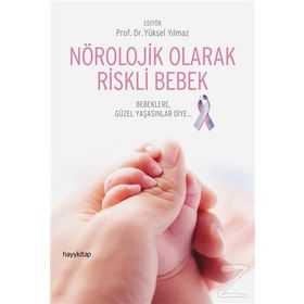 Nörolojik Olarak Riskli Bebek - Yüksel Yılmaz
