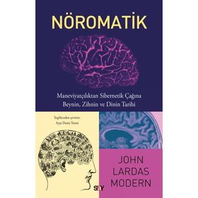 Nöromatik - John Lardas Modern