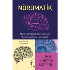 Nöromatik - John Lardas Modern