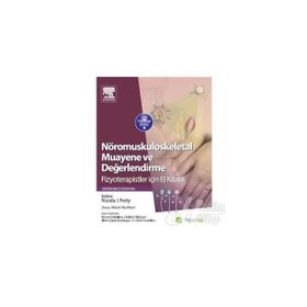 Nöromuskuloskeletal Muayene ve Değerlendirme - Nicola J. Petty