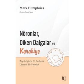Nöronlar Diken Dalgalar ve Kurabiye - Kolektif