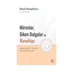 Nöronlar Diken Dalgalar ve Kurabiye - Kolektif