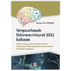 Nöropazarlamada Elektroensefalografi (EEG) Kullanımı - Behçet Yalın Özkara