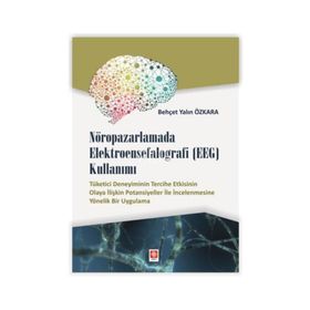 Nöropazarlamada Elektroensefalografi (EEG) Kullanımı - Behçet Yalın Özkara