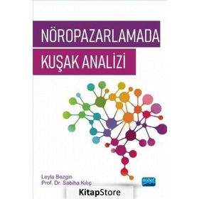 Nöropazarlamada Kuşak Analizi - Sabiha Kılıç