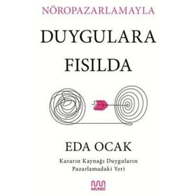 Nöropazarlamayla Duygulara Fısılda Eda Ocak