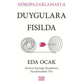 Nöropazarlamayla Duygulara Fısılda Eda Ocak