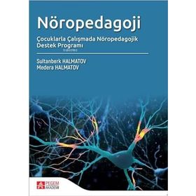 Nöropedagoji Çocuklarla Çalışmada Nöropedagojk Destek Programı - Pegem Akademi Yayıncılık