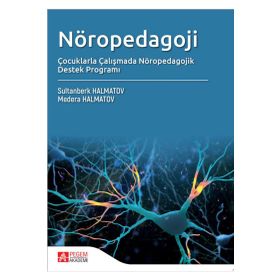 Nöropedagoji Çocuklarla Çalışmada Nöropedagojk Destek Programı - Pegem Akademi Yayıncılık