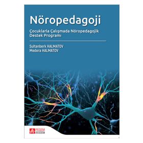 Nöropedagoji Çocuklarla Çalışmada Nöropedagojk Destek Programı - Pegem Akademi Yayıncılık
