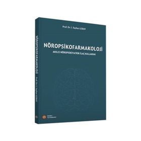 Nöropsikofarmakoloji - Prof. Dr. İ. Tayfun Uzbay