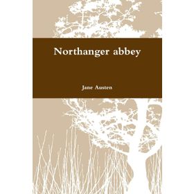 NORTHANGER ABBEY - JANE AUSTEN