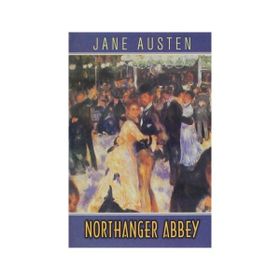 NORTHANGER ABBEY - JANE AUSTEN