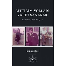 Northern Lights Gittiğim Yolları Yakın Sanarak - Bir Almancının Hikayesi
