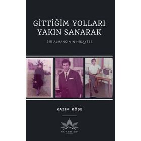Northern Lights Gittiğim Yolları Yakın Sanarak - Bir Almancının Hikayesi