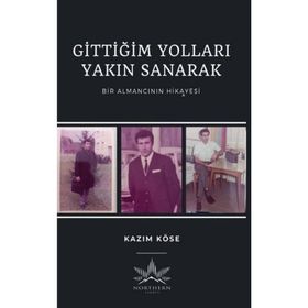 Northern Lights Gittiğim Yolları Yakın Sanarak - Bir Almancının Hikayesi