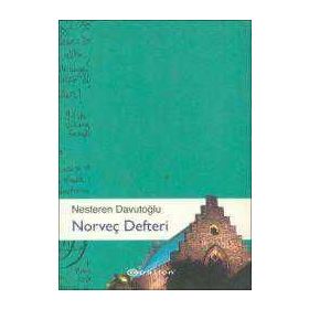 NORVEÇ DEFTERI - NESTEREN DAVUTOĞLU