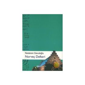 NORVEÇ DEFTERI - NESTEREN DAVUTOĞLU