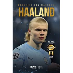 Norveçli Gol Makinesi Erling Haaland Gece Kitaplığı