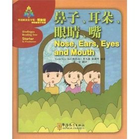 Nose, Ears, Eyes and Mouth Sinolingua Reading Tree - Victor Siye Bao
