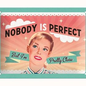 Nostalgic Art 26101 Nobody İs Perfect Kabartmalı Metal Duvar Panosu
