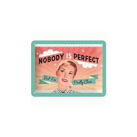 Nostalgic Art 26101 Nobody İs Perfect Kabartmalı Metal Duvar Panosu