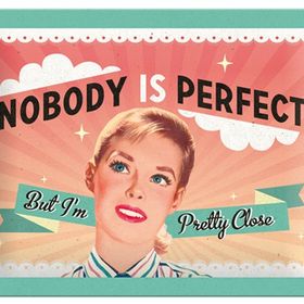 Nostalgic Art 26101 Nobody İs Perfect Kabartmalı Metal Duvar Panosu