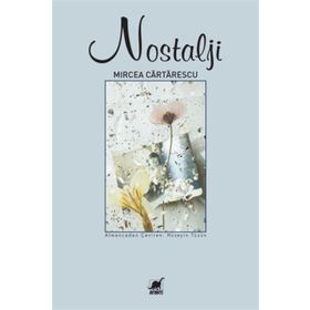 Nostalji - Mircea Cartarescu