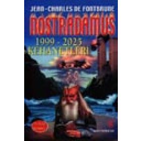NOSTRADAMUS - 1999-2025 KEHANETLERI - J. C. FONTBRUNE