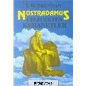 NOSTRADAMUS - GELECEKTEN KEHANETLER - J. H. BRENNAN