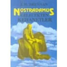 NOSTRADAMUS - GELECEKTEN KEHANETLER - J. H. BRENNAN