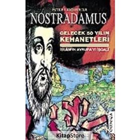 NOSTRADAMUS İSLAMIN AVRUPAYI İŞGALİ - PETER LEMESUIER