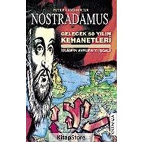 NOSTRADAMUS İSLAMIN AVRUPAYI İŞGALİ - PETER LEMESUIER