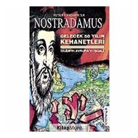 NOSTRADAMUS İSLAMIN AVRUPAYI İŞGALİ - PETER LEMESUIER