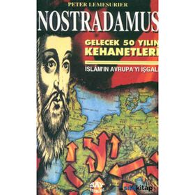 NOSTRADAMUS İSLAMIN AVRUPAYI İŞGALİ - PETER LEMESUIER