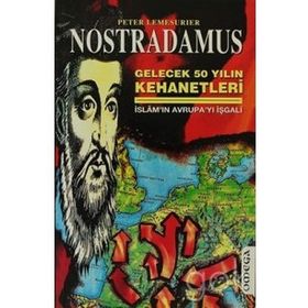 NOSTRADAMUS İSLAMIN AVRUPAYI İŞGALİ - PETER LEMESUIER