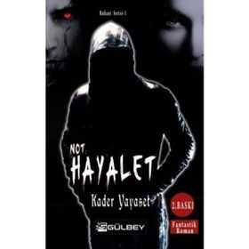 Not Hayalet - Kader Yayaset