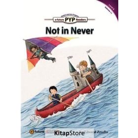 Not in Never PYP Readers 6 - Edward Zrudlo