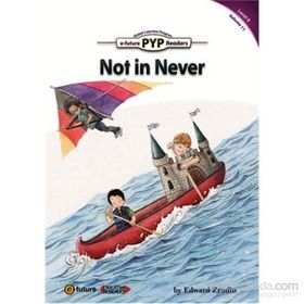 Not in Never PYP Readers 6 - Edward Zrudlo