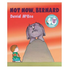 Not Now Bernand - Andersen Press