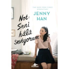 Not Seni Hala Seviyorum - Jenny Han