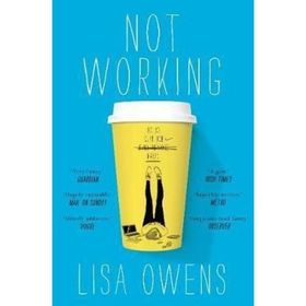 Not Working - Lisa Owens