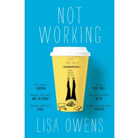 Not Working - Lisa Owens