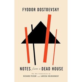 Notes From a Dead House - Fyodor Dostoevsky