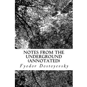 Notes from the Underground - Fyodor Mihayloviç Dostoyevski